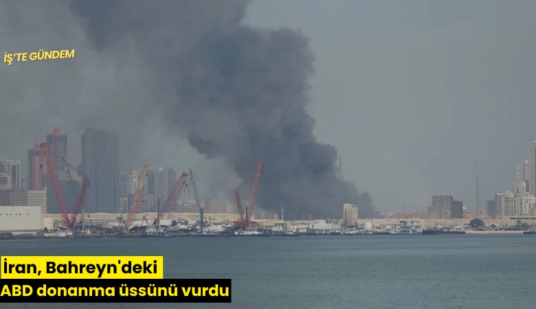 İran, Bahreyn'deki ABD donanma üssünü vurdu
