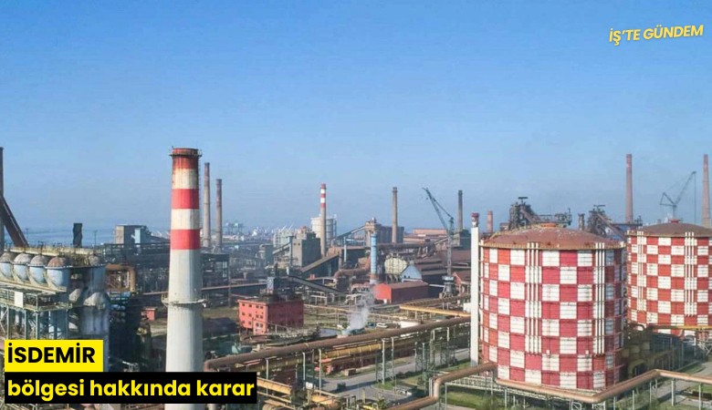 İSDEMİR bölgesi hakkında karar