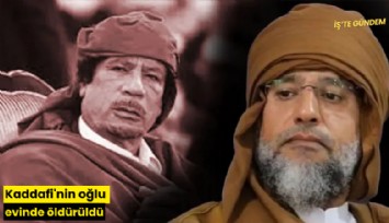 Kaddafi'nin oğlu evinde öldürüldü
