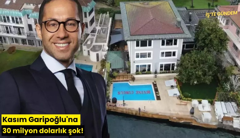 Kasım Garipoğlu'na 30 milyon dolarlık şok!