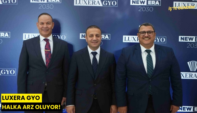 Luxera GYO halka arz oluyor!
