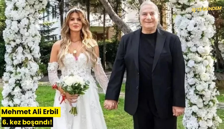 Mehmet Ali Erbil 6. kez boşandı!