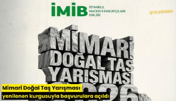 Mimari Doğal Taş Yarışması yenilenen kurgusuyla başvurulara açıldı