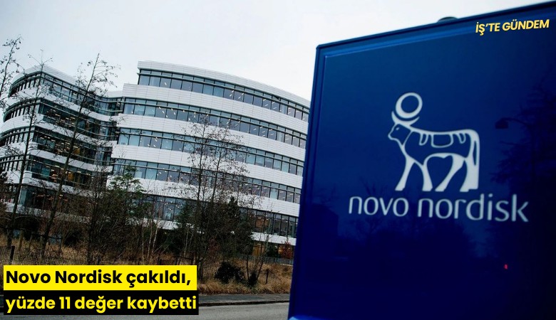 Novo Nordisk çakıldı, yüzde 11 değer kaybetti
