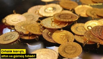 Ortalık karıştı, altın ve gümüş fırladı!