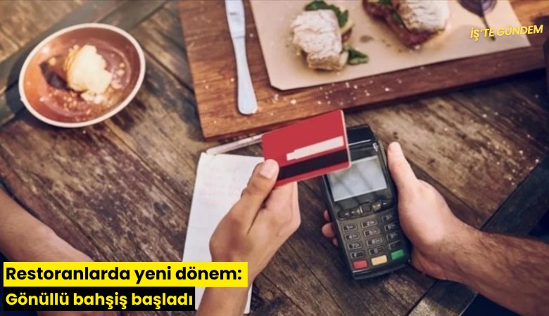 Restoranlarda yeni dönem: Gönüllü bahşiş başladı