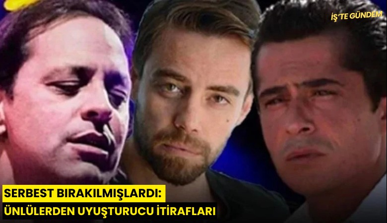 Serbest bırakılmışlardı: Ünlülerden uyuşturucu itirafları
