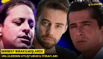 Serbest bırakılmışlardı: Ünlülerden uyuşturucu itirafları