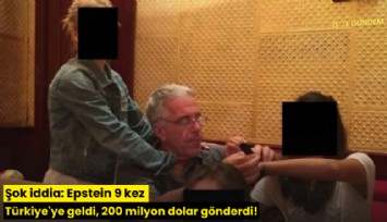 Şok iddia: Epstein 9 kez Türkiye'ye geldi, 200 milyon dolar gönderdi!