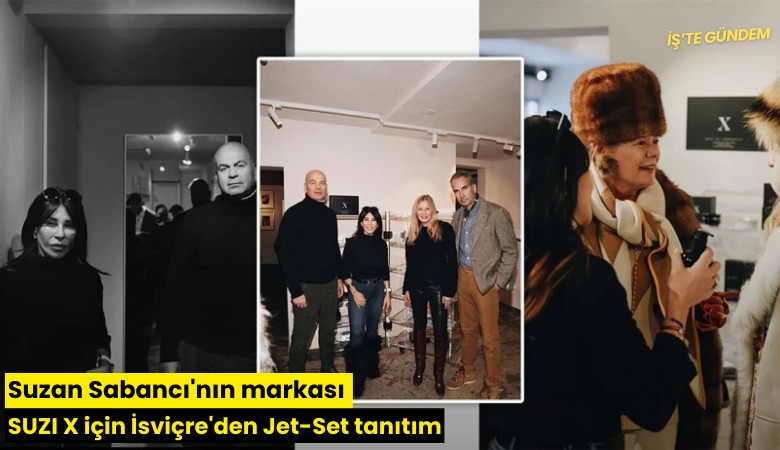 Suzan Sabancı'nın markası SUZI X için İsviçre'de Jet-Set tanıtım
