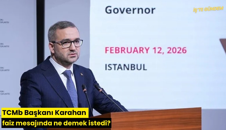 TCMb Başkanı Karahan faiz mesajında ne demek istedi?