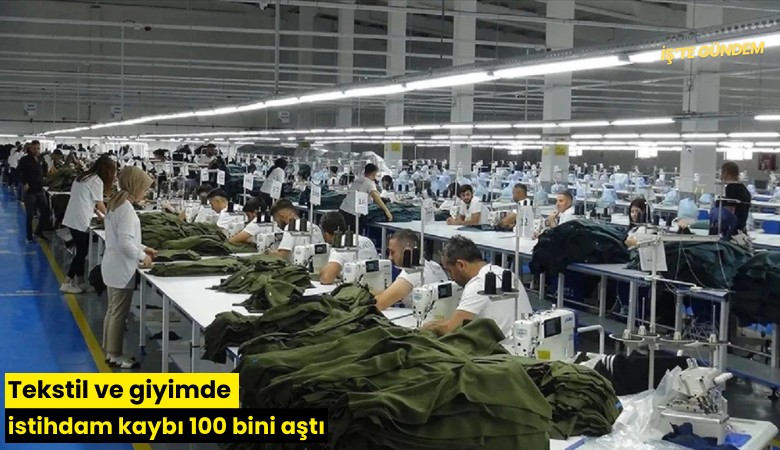 Tekstil ve giyimde istihdam kaybı 100 bini aştı