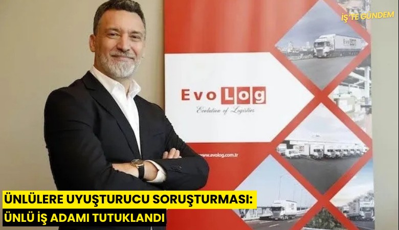 Ünlülere uyuşturucu soruşturması: Ünlü iş adamı tutuklandı