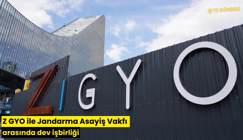 Z GYO ile Jandarma Asayiş Vakfı arasında dev işbirliği