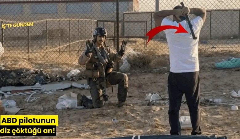 ABD pilotunun diz çöktüğü an!