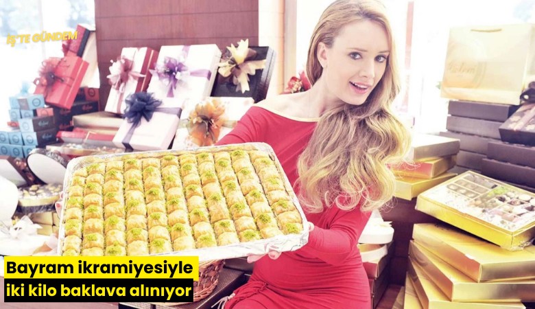 Bayram ikramiyesiyle iki kilo baklava alınıyor