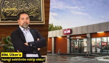 BİM, Ülker'e hangi sektörde rakip oldu?
