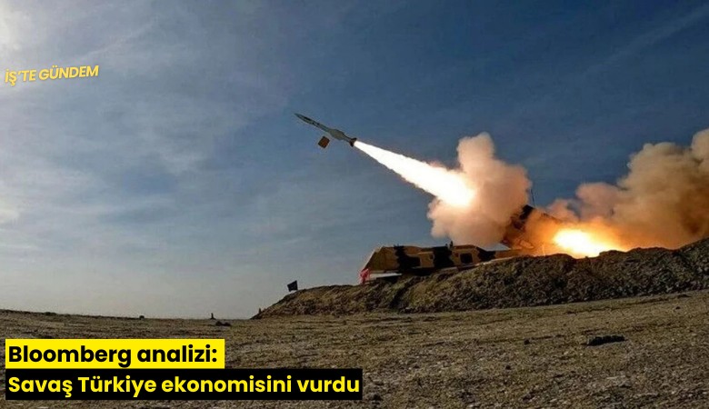Bloomberg analizi: Savaş Türkiye ekonomisini vurdu