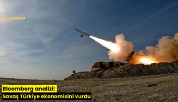 Bloomberg analizi: Savaş Türkiye ekonomisini vurdu