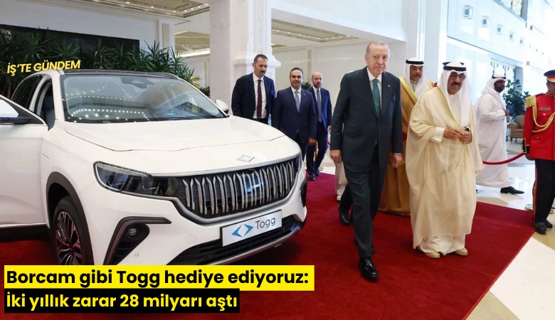 Borcam gibi Togg hediye ediyoruz: İki yıllık zarar 28 milyarı aştı