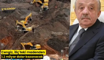 Cengiz, İliç'teki madenden 1.2 milyar dolar kazanacak