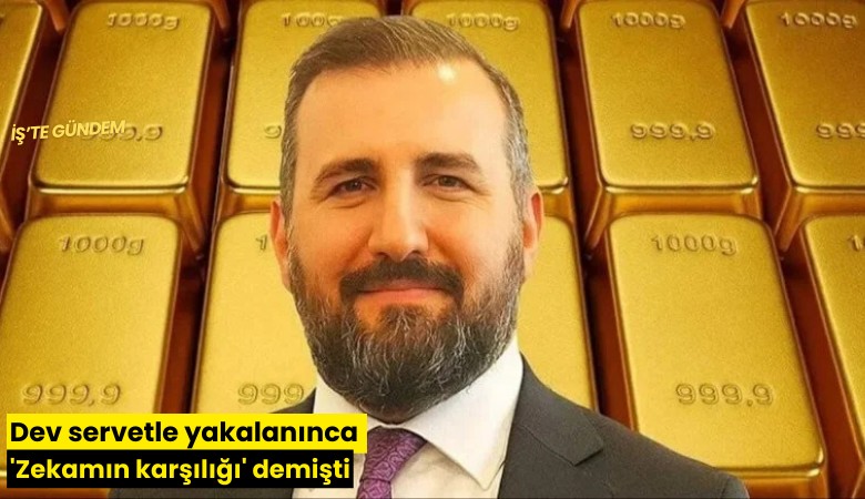 Dev servetle yakalanınca 'Zekamın karşılığı' demişti