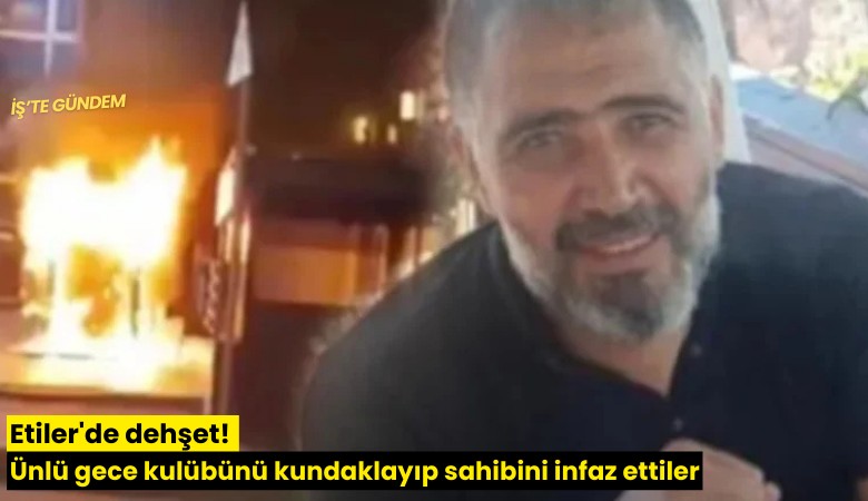Etiler'de dehşet! Ünlü gece kulübünü kundaklayıp sahibini infaz ettiler