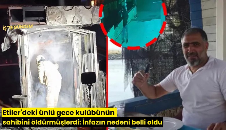 Etiler'deki ünlü gece kulübünün sahibini öldürmüşlerdi: İnfazın nedeni belli oldu