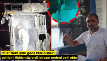 Etiler'deki ünlü gece kulübünün sahibini öldürmüşlerdi: İnfazın nedeni belli oldu