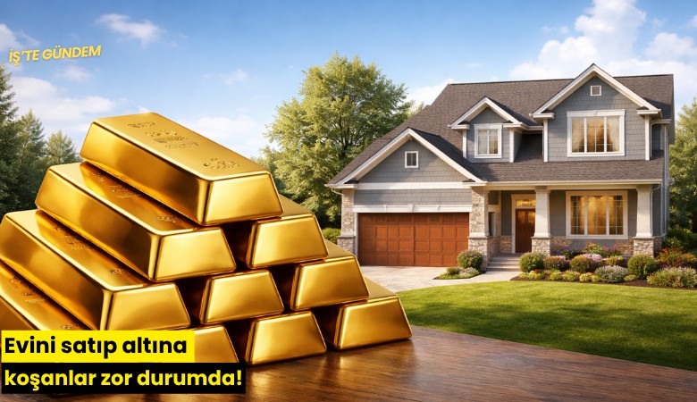 Evini satıp altına koşanlar zor durumda!