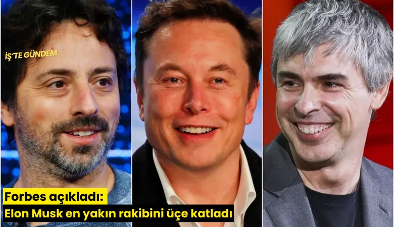 Forbes açıkladı: Elon Musk en yakın rakibini üçe katladı