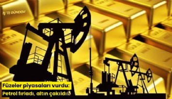 Füzeler piyasaları vurdu: Petrol fırladı, altın çakıldı