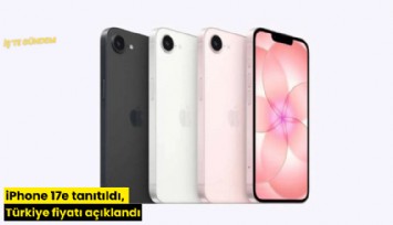 iPhone 17e tanıtıldı, Türkiye fiyatı açıklandı