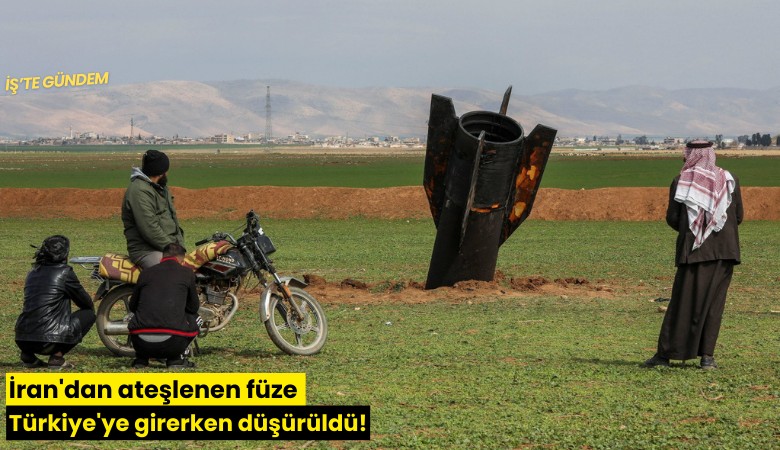İran'dan ateşlenen füze Türkiye sınırına girerken düşürüldü!