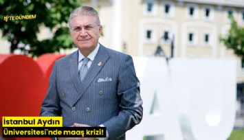 İstanbul Aydın Üniversitesi'nde maaş krizi!
