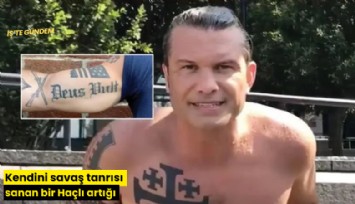 Kendini savaş tanrısı sanan bir Haçlı artığı