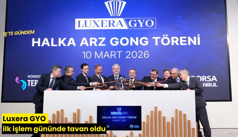 Luxera GYO ilk işlem gününde tavan oldu