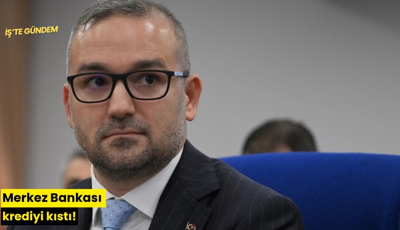Merkez Bankası krediyi kıstı!