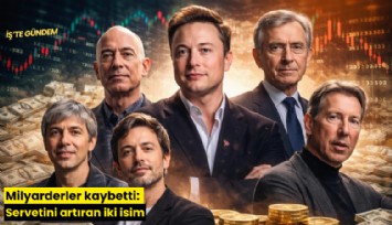 Milyarderler kaybetti: Servetini artıran iki isim