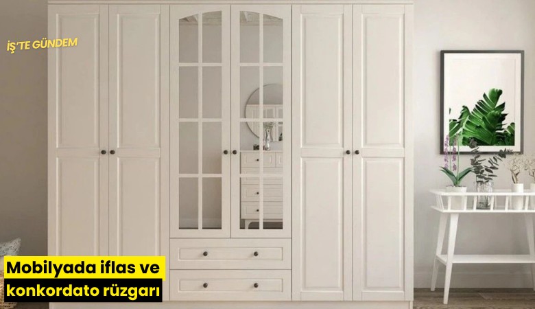 Mobilyada iflas ve konkordato rüzgarı