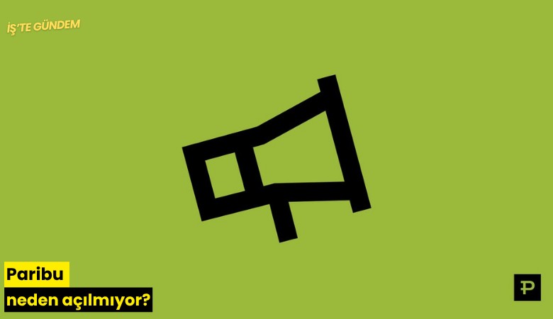Paribu neden açılmıyor?
