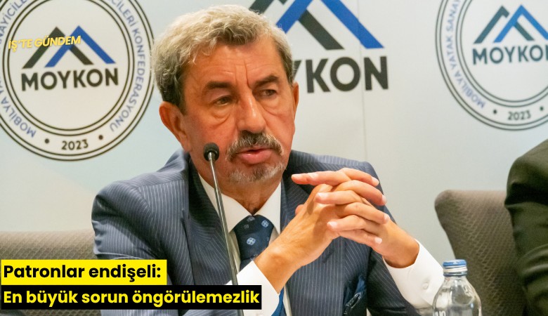 Patronlar endişeli: En büyük sorun öngörülemezlik