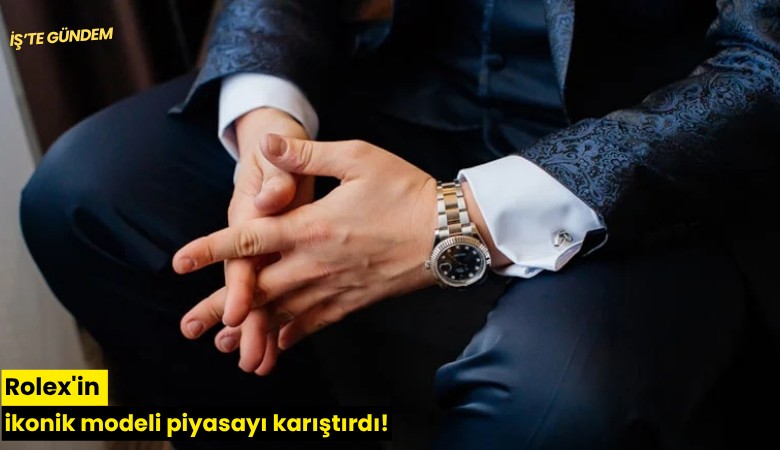 Rolex'in ikonik modeli piyasayı karıştırdı!