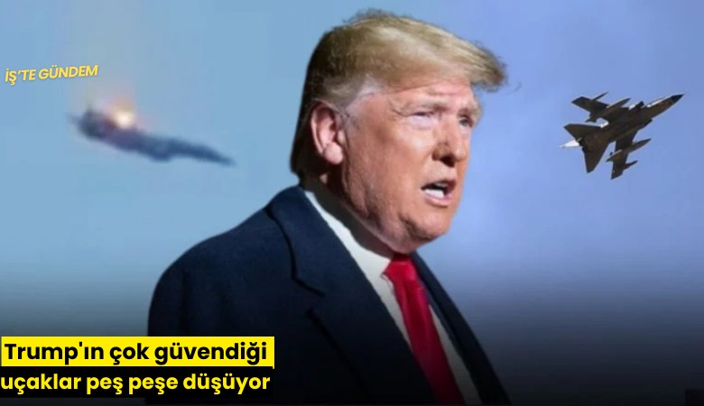 Trump'ın çok güvendiği uçaklar peş peşe düşüyor