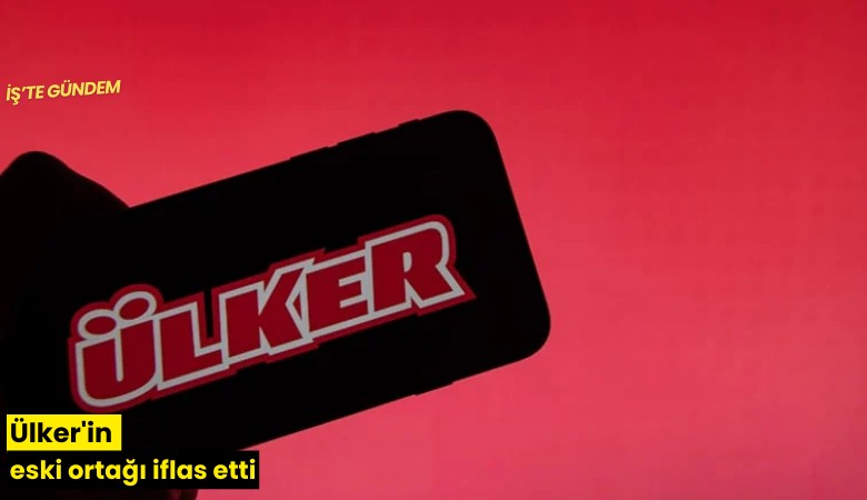 Ülker'in eski ortağı iflas etti