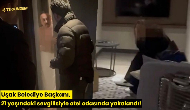 Uşak Belediye Başkanı, 21 yaşındaki sevgilisiyle otel odasında yakalandı