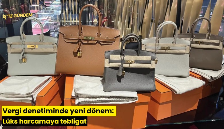 Vergi denetiminde yeni dönem: Lüks harcamaya tebligat