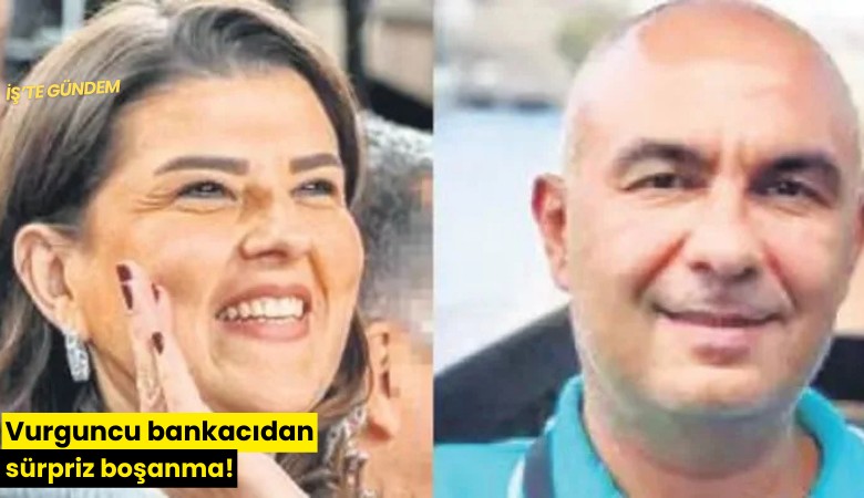 Vurguncu bankacıdan sürpriz boşanma!