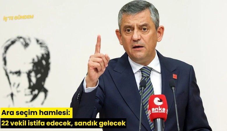 Ara seçim hamlesi: 22 vekil istifa edecek, sandık gelecek