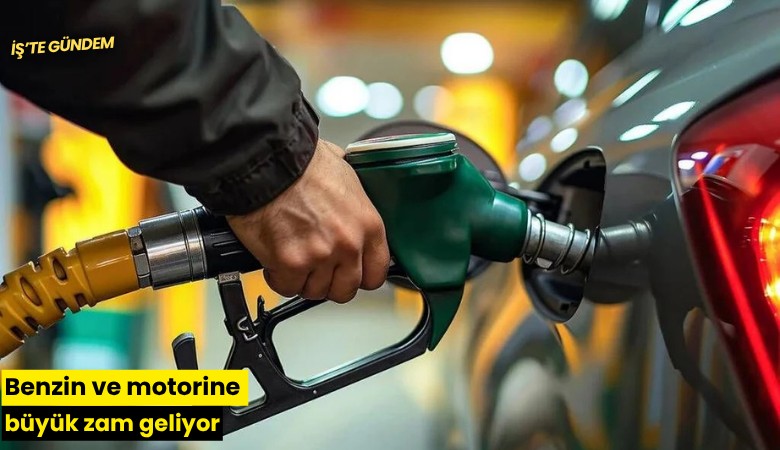 Benzin ve motorine büyük zam geliyor